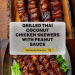 Grilled Thai Coconut Chicken Skewers Recipe