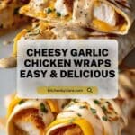 Cheesy Garlic Chicken Wraps Recipe