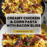 Creamy Chicken and Corn Pasta with Bacon Recipe