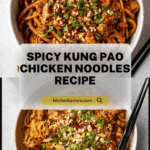 Kung Pao Chicken Noodles Recipe