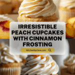 Peach Cupcakes with Cinnamon Cream Cheese Frosting Recipe