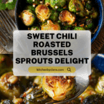 Sweet Chili Roasted Brussels Sprouts Recipe