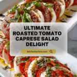 Barefoot Contessa Roasted Tomato Caprese Salad Recipe