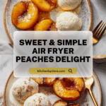 Air Fryer Peaches Recipe