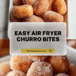 Sweet Air Fryer Churro Bites Recipe