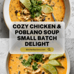 Easy Chicken, Poblano, and Black Bean Soup (Small Batch) Recipe