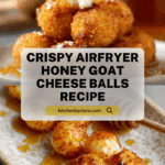 Airfryer Honey Goat Cheese Balls Recipe