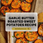 Garlic Butter Roasted Sweet Potatoes Recipe