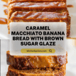 Caramel Macchiato Banana Bread Recipe