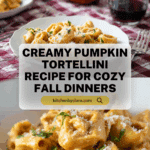 Creamy Pumpkin Tortellini Recipe