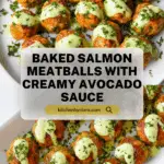 Baked Salmon Meatballs with Creamy Avocado Sauce Recipe