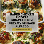 Baked Chicken Ricotta Meatballs with Spinach Alfredo Sauce Recipe