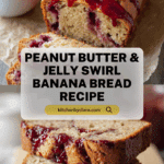 Peanut Butter and Jelly Banana Bread Recipe