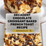 Chocolate Croissant Baked French Toast Recipe